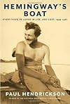 Hemingway's Boat: Everything He Loved in Life, and Lost, 1934-1961