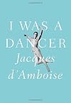 I Was a Dancer
