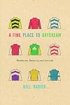 A Fine Place to Daydream: Racehorses, Romance, and the Irish
