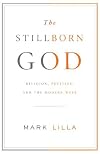 The Stillborn God: Religion, Politics, and the Modern West