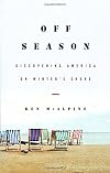 Off-Season: Discovering America on Winter's Shore