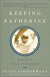 Keeping Katherine: A Mother's Journey to Acceptance