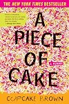 A Piece of Cake: A Memoir