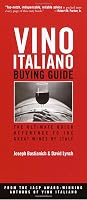 Vino Italiano Buying Guide: The Ultimate Quick Reference to the Great Wines of Italy