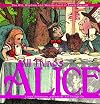 All Things Alice: The Wit, Wisdom,and Wonderland of Lewis Carroll