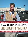 The Onion Complete News Archives, Volume 16: Embedded in America