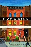 Home Girl: Building a Dream House on a Lawless Block