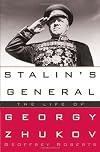 Stalin's General: The Life of Georgy Zhukov