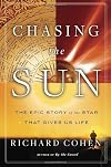 Chasing the Sun: The Epic Story of the Star That Gives Us Life