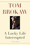 A Lucky Life Interrupted: A Memoir of Hope