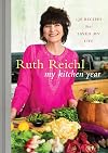 My Kitchen Year: 136 Recipes That Saved My Life