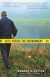 Bush Versus the Environment