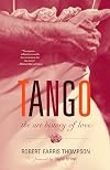 Tango: The Art History of Love