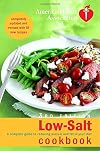 Low-Salt Cookbook: a complete guide to reducing sodium and fat in your diet