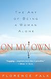 On My Own: The Art of Being a Woman Alone