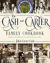 The Cash and Carter Family Cookbook: Recipes and Recollections from Johnny and June's Table