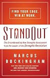 StandOut: The Groundbreaking New Strengths Assessment from the Leader of the Strengths Revolution