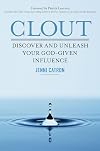 Clout: Discover and Unleash Your God-Given Influence