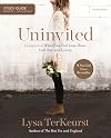 Uninvited Study Guide: Living Loved When You Feel Less Than, Left Out, and Lonely