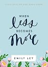 When Less Becomes More: Making Space for Slow, Simple, and Good