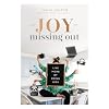 The Joy of Missing Out: Live More by Doing Less
