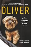 Oliver: The True Story of a Stolen Dog and the Humans He Brought Together