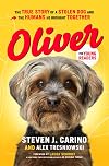 Oliver for Young Readers: The True Story of a Stolen Dog and the Humans He Brought Together