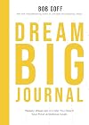 Dream Big Journal: Weekly Wake-ups to Help You Reach Your Most Ambitious Goals