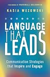 Language That Leads: Communication Strategies that Inspire and Engage