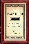 The Vanishing Conscience Hard to Believe Two Books in one volume