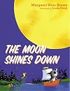 The Moon Shines Down