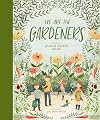 We Are the Gardeners