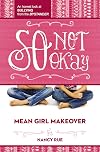 So Not Okay: An Honest Look at Bullying from the Bystander (Mean Girl Makeover)