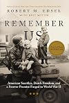 Remember Us: American Sacrifice, Dutch Freedom, and A Forever Promise Forged in World War II