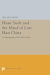 Hsün Yüeh and the mind of Late Han China : a translation of the Shen-chien with introduction and annotations