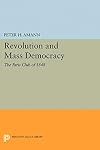 Revolution and mass democracy;: The Paris club movement in 1848