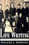 Life writing : a guide to writing family history