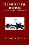 The world at war, 1939-1945 : a guide to facts and sources