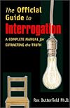 The Official Guide to Interrogation: A Comprehensive Manual for Extracting the Truth