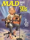 Mad About the '90s: The Best of the Decade