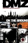 DMZ, Volume 01: On the Ground