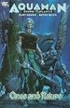 Aquaman: Sword of Atlantis, Vol. 1: Once and Future