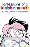 Confessions of a Blabbermouth