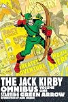 The Jack Kirby Omnibus, Volume 1: Starring Green Arrow
