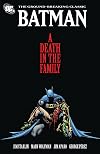 Batman: A Death in the Family [with A Lonely Place of Dying]