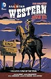 All-Star Western Volume 6: End of the Trail