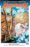 Aquaman (Rebirth) Vol. 1: The Drowning