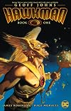 Hawkman by Geoff Johns Book One