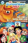 DC Super Hero Girls: Past Times at Super Hero High
