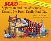 Superman and the Miserable, Rotten, No Fun, Really Bad Day